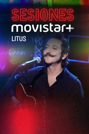 Sesiones Movistar+. T(T3). Sesiones Movistar+ (T3): Litus