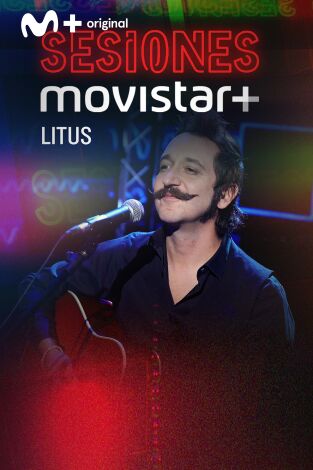 Sesiones Movistar+. T(T3). Sesiones Movistar+ (T3): Litus