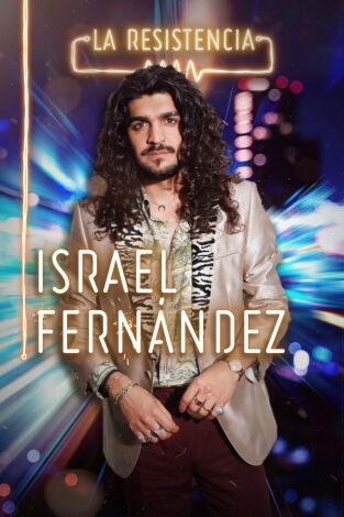 La Resistencia. T(T4). La Resistencia (T4): Israel Fernández