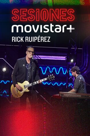 Sesiones Movistar+. T(T3). Sesiones Movistar+ (T3): Rick Ruipérez