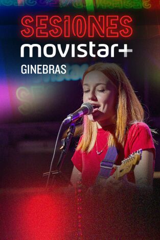 Sesiones Movistar+. T(T3). Sesiones Movistar+ (T3): Ginebras