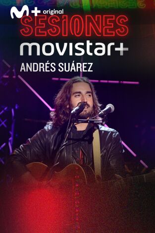 Sesiones Movistar+. T(T3). Sesiones Movistar+ (T3): Andrés Suárez