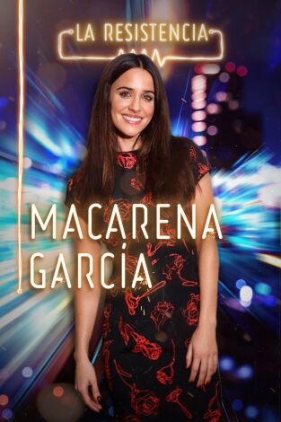 La Resistencia. T(T4). La Resistencia (T4): Macarena García