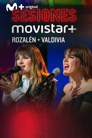 Sesiones Movistar+. T(T3). Sesiones Movistar+ (T3): Rozalén+Valdivia