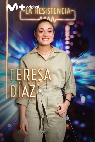 La Resistencia. T(T4). La Resistencia (T4): Teresa Díaz