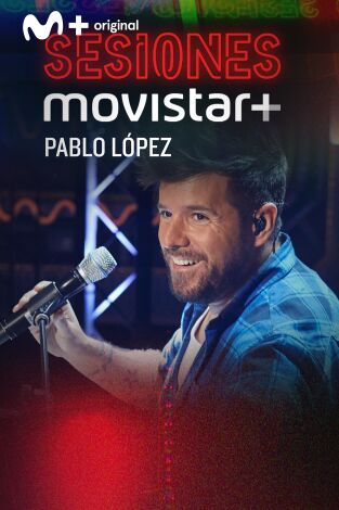 Sesiones Movistar+. T(T3). Sesiones Movistar+ (T3): Pablo López