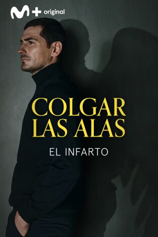 Colgar las Alas. Colgar las Alas: El Infarto