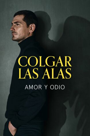 Colgar las Alas. Colgar las Alas: Amor y odio