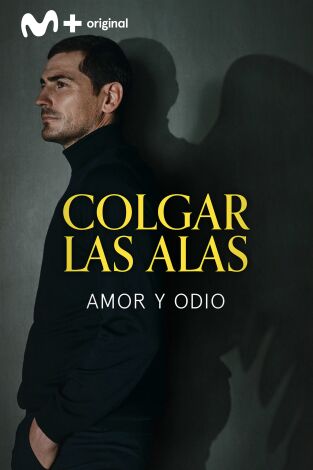 Colgar las Alas. Colgar las Alas: Amor y odio