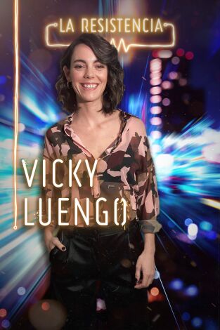 La Resistencia. T(T4). La Resistencia (T4): Victoria Luengo