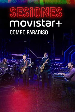 Sesiones Movistar+. T(T3). Sesiones Movistar+ (T3): Combo Paradiso