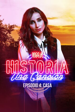 Una historia, una canción. T(T1). Una historia, una... (T1): Casa