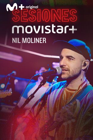 Sesiones Movistar+. T(T3). Sesiones Movistar+ (T3): Nil Moliner