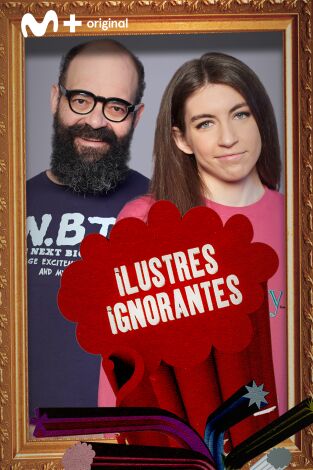 Ilustres Ignorantes. T(T14). Ilustres Ignorantes (T14): Los proyectos