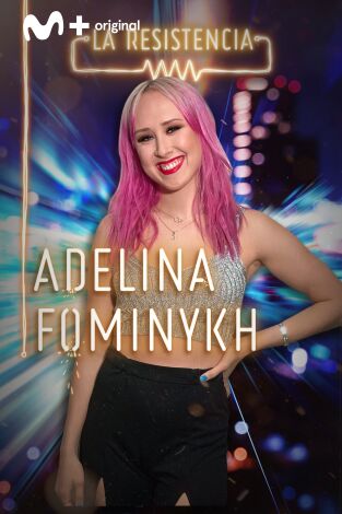 La Resistencia. T(T4). La Resistencia (T4): Adelina Fominykh