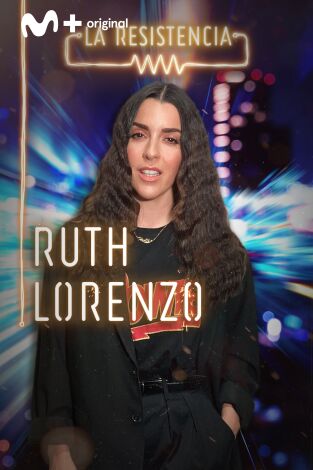 La Resistencia. T(T4). La Resistencia (T4): Ruth Lorenzo