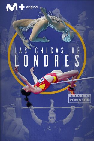 Informe Robinson. T(6). Informe Robinson (6): Las chicas de Londres