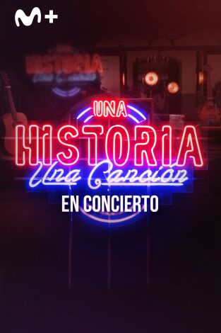 Una historia, una canción: en concierto