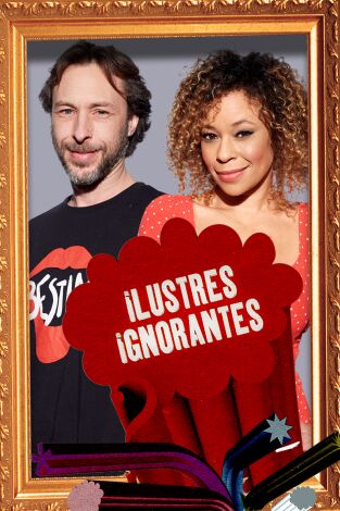 Ilustres Ignorantes. T(T14). Ilustres Ignorantes (T14): La civilización