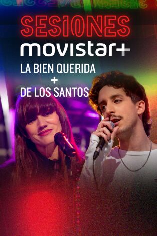 Sesiones Movistar+. T(T3). Sesiones Movistar+ (T3): La Bien Querida+De los Santos