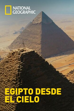 Egipto desde el cielo. Egipto desde el cielo: Construyendo el futuro