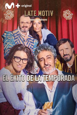 Late Motiv. T(T6). Late Motiv (T6): "El éxito de la temporada"