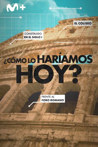 ¿Cómo lo haríamos hoy?