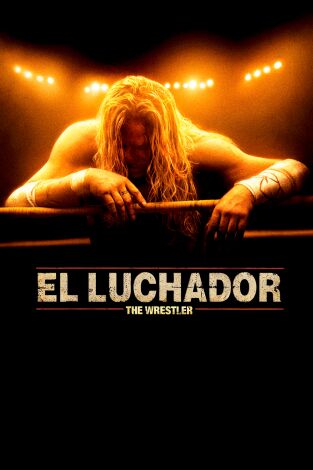 El luchador (The Wrestler)
