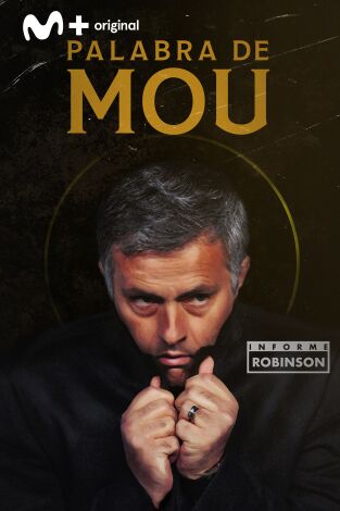 Informe Robinson. T(4). Informe Robinson (4): Palabra de Mou