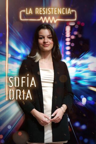 La Resistencia. T(T4). La Resistencia (T4): Sofía Oria
