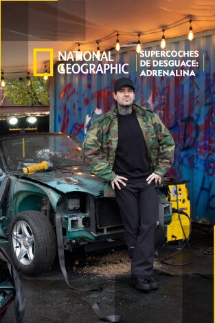 Súpercoches de desguace: Adrenalina