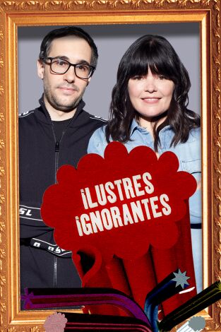 Ilustres Ignorantes. T(T14). Ilustres Ignorantes (T14): Las inauguraciones