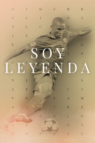 Soy Leyenda. T(1). Soy Leyenda (1): Samuel Eto`o