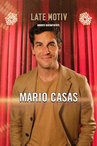 Late Motiv. T(T6). Late Motiv (T6): Mario Casas