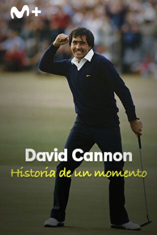 David Cannon, historia de un momento