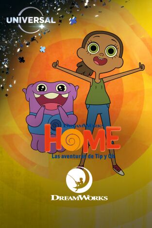 Home: Las aventuras de Tip y Oh. T(T1). Home: Las aventuras de Tip y Oh (T1)