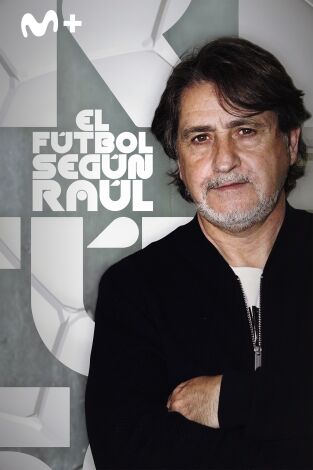 El fútbol según Raúl