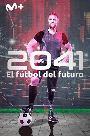 2041, el fútbol del futuro