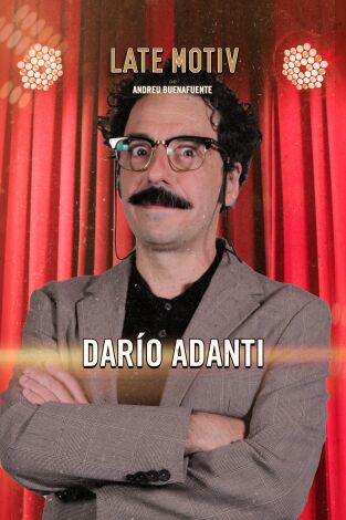 Late Motiv. T(T6). Late Motiv (T6): Darío Adanti