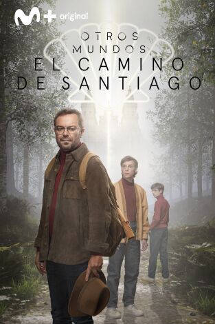 Otros Mundos. El Camino de Santiago. Otros Mundos. El...: Revelaciones