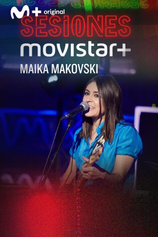 Sesiones Movistar+. T(T3). Sesiones Movistar+ (T3): Maika Makovski