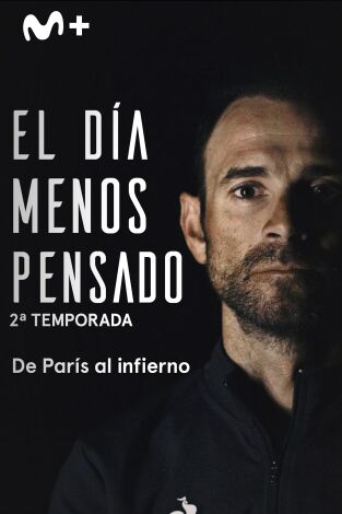 El día menos pensado. El día menos pensado: De París al infierno