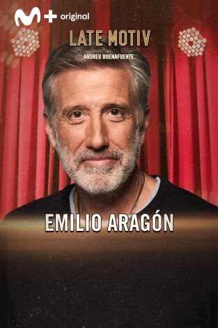 Late Motiv. T(T6). Late Motiv (T6): Emilio Aragón