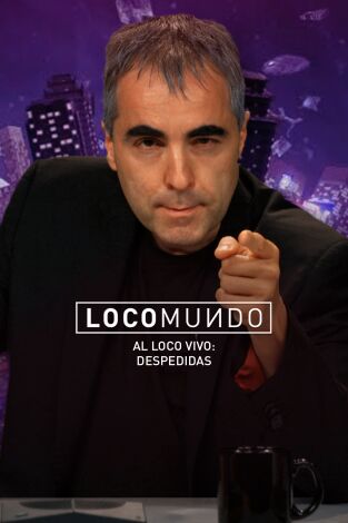 LocoMundo. T(T6). LocoMundo (T6): Despedidas