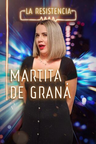 La Resistencia. T(T4). La Resistencia (T4): Martita de Graná