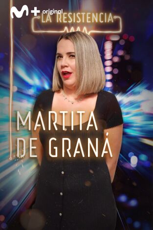 La Resistencia. T(T4). La Resistencia (T4): Martita de Graná