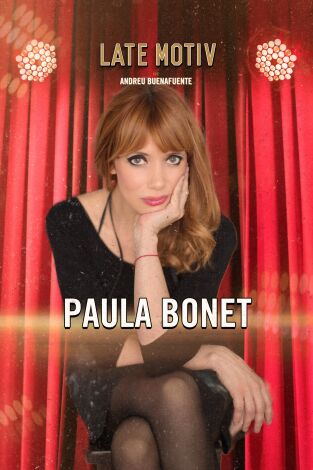 Late Motiv. T(T6). Late Motiv (T6): Paula Bonet