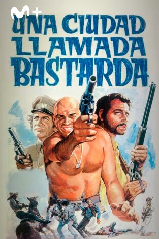 Una ciudad llamada Bastarda