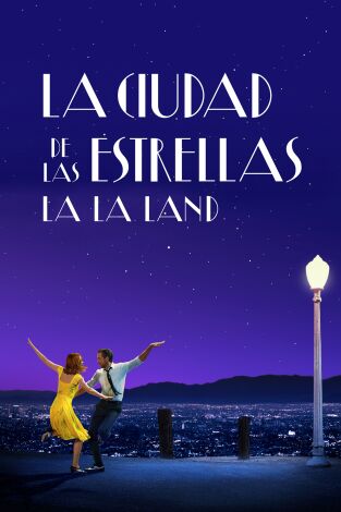 (LSE) - La ciudad de las estrellas (La La Land)