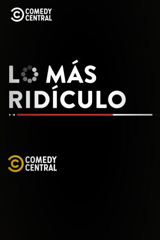 Lo más ridículo. T(T1). Lo más ridículo (T1)